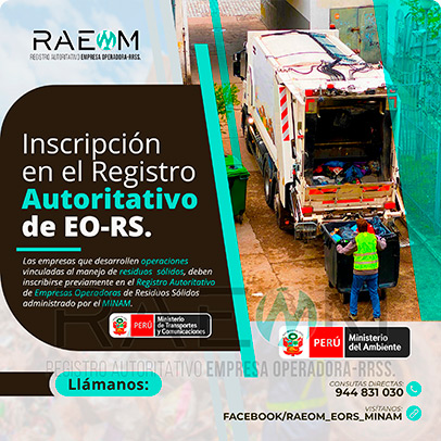RAEOMINAM.COM RAEOMINAM RAEOM Registro Autoritativo de Empresas Operadoras MINAM, para transporte de Residuos Sólidos. En el marco de la Ley de Gestión Integral de Residuos Sólidos, solo aquellas empresas registradas estarán autorizadas a trabajar con residuos sólidos.
                                        Para la inscripción en el Registro Autoritativo, el solicitante debe presentar al MINAM el formulario o solicitud de Inscripción para EO-RS, el cual tiene carácter de declaración jurada; estando el procedimiento administrativo sujeto a fiscalización posterior. Dicho Formato debe estar suscrito por el/la representante legal y el/la responsable técnico.
                                        A través de la inscripción en el Registro Autoritativo de EO-RS, se autoriza el inicio de las operaciones que se detallan a continuación:
                                        a) Barrido y limpieza de espacios públicos;
                                        b) Recolección y transporte;
                                        c) Transferencia;
                                        d) Tratamiento;
                                        e) Acondicionamiento;
                                        f) Valorización; y,
                                        g) Disposición final.