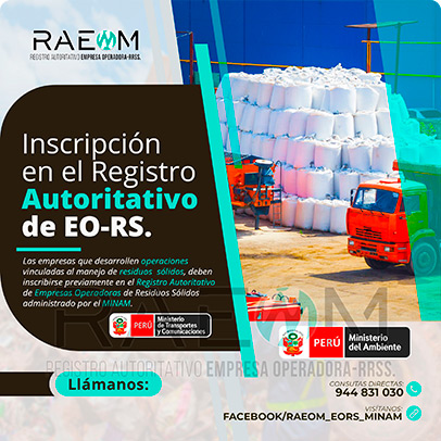 RAEOMINAM.COM RAEOMINAM RAEOM Registro Autoritativo de Empresas Operadoras MINAM, para transporte de Residuos Sólidos. En el marco de la Ley de Gestión Integral de Residuos Sólidos, solo aquellas empresas registradas estarán autorizadas a trabajar con residuos sólidos.
                                        Para la inscripción en el Registro Autoritativo, el solicitante debe presentar al MINAM el formulario o solicitud de Inscripción para EO-RS, el cual tiene carácter de declaración jurada; estando el procedimiento administrativo sujeto a fiscalización posterior. Dicho Formato debe estar suscrito por el/la representante legal y el/la responsable técnico.
                                        A través de la inscripción en el Registro Autoritativo de EO-RS, se autoriza el inicio de las operaciones que se detallan a continuación:
                                        a) Barrido y limpieza de espacios públicos;
                                        b) Recolección y transporte;
                                        c) Transferencia;
                                        d) Tratamiento;
                                        e) Acondicionamiento;
                                        f) Valorización; y,
                                        g) Disposición final.