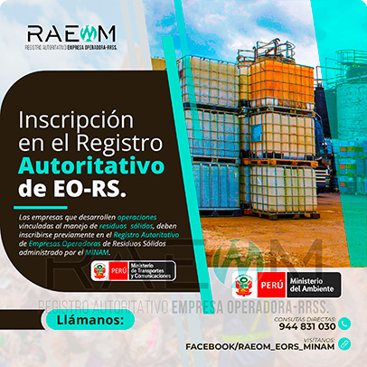RAEOMINAM.COM RAEOMINAM RAEOM Registro Autoritativo de Empresas Operadoras MINAM, para transporte de Residuos Sólidos. En el marco de la Ley de Gestión Integral de Residuos Sólidos, solo aquellas empresas registradas estarán autorizadas a trabajar con residuos sólidos.
                                        Para la inscripción en el Registro Autoritativo, el solicitante debe presentar al MINAM el formulario o solicitud de Inscripción para EO-RS, el cual tiene carácter de declaración jurada; estando el procedimiento administrativo sujeto a fiscalización posterior. Dicho Formato debe estar suscrito por el/la representante legal y el/la responsable técnico.
                                        A través de la inscripción en el Registro Autoritativo de EO-RS, se autoriza el inicio de las operaciones que se detallan a continuación:
                                        a) Barrido y limpieza de espacios públicos;
                                        b) Recolección y transporte;
                                        c) Transferencia;
                                        d) Tratamiento;
                                        e) Acondicionamiento;
                                        f) Valorización; y,
                                        g) Disposición final.