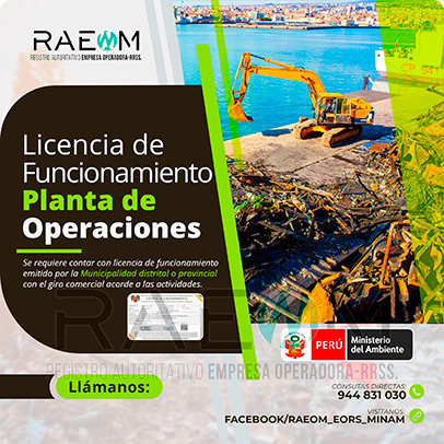 RAEOMINAM.COM RAEOMINAM RAEOM Registro Autoritativo de Empresas Operadoras MINAM, para transporte de Residuos Sólidos. Según corresponda, expedida por la autoridad municipal respectiva, consignando un giro de negocio acorde a las operaciones a desarrollar. El MINAM establece otros tipos de infraestructura de residuos sólidos, las condiciones para su implementación y funcionamiento, siempre que sustente su utilidad dentro del ciclo de gestión de residuos sólidos. El otorgamiento de la Licencia de Funcionamiento para la infraestructura de residuos sólidos se rige por lo dispuesto en la normativa vigente.