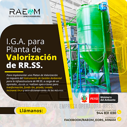 RAEOMINAM.COM RAEOMINAM RAEOM Registro Autoritativo de Empresas Operadoras MINAM, para transporte de Residuos Sólidos. Las plantas de valorización son infraestructuras donde se realizan las siguientes operaciones:
                                        a) Actividades de acondicionamiento señaladas en la normatividad;
                                        b) Biodegradación de la fracción orgánica de los residuos con fines de producción de energía o mejorador de suelo;
                                        c) Uso de residuos orgánicos para el desarrollo de compostaje;
                                        d) Recuperación de aceites usados;
                                        e) Desmantelamiento/desensamblaje de residuos de aparatos eléctricos y electrónicos;
                                        f) Otras alternativas de valorización.