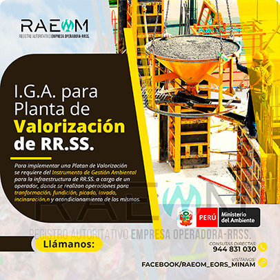 RAEOMINAM.COM RAEOMINAM RAEOM Registro Autoritativo de Empresas Operadoras MINAM, para transporte de Residuos Sólidos. Las plantas de valorización son infraestructuras donde se realizan las siguientes operaciones:
                                        a) Actividades de acondicionamiento señaladas en la normatividad;
                                        b) Biodegradación de la fracción orgánica de los residuos con fines de producción de energía o mejorador de suelo;
                                        c) Uso de residuos orgánicos para el desarrollo de compostaje;
                                        d) Recuperación de aceites usados;
                                        e) Desmantelamiento/desensamblaje de residuos de aparatos eléctricos y electrónicos;
                                        f) Otras alternativas de valorización.