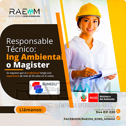 RAEOMINAM.COM RAEOMINAM RAEOM Registro Autoritativo de Empresas Operadoras MINAM, para transporte de Residuos Sólidos. Documentos que acrediten la especialización y la experiencia en la gestión y manejo de residuos sólidos.
                                        Además, presentar una carta de compromiso debidamente firmada por el/la profesional que se hará cargo de la dirección técnica de la EO-RS; adjuntando para ello, en caso corresponda, copia de los documentos establecidos en la normatividad y reglamento vigente.
                                        Asimismo, se debe indicar la autenticidad de los documentos presentados en copia simple, lo cual tendrá carácter de declaración jurada, de conformidad con lo establecido en el artículo 47 del Texto Único Ordenado de la Ley N° 27444, Ley del Procedimiento Administrativo General.