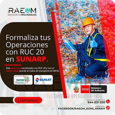 RAEOMINAM.COM RAEOMINAM RAEOM Registro Autoritativo de Empresas Operadoras MINAM, para transporte de Residuos Sólidos. Cuando tu empresa ya está oficialmente registrada en la SUNARP ya puedes proceder a inscribir tu negocio en el Registro Único de Contribuyentes (RUC 20) de la SUNAT, para identificarte como contribuyente Jurídico, para proteger el nombre de tu empresa y la legitimidad de tu negocio. El número que te proporcionen será único e identificará a tu empresa cuando tengas que hacer cualquier trámite.
                                                    Facilita también tu participación empresarial en licitaciones y procesos de selección del Estado.