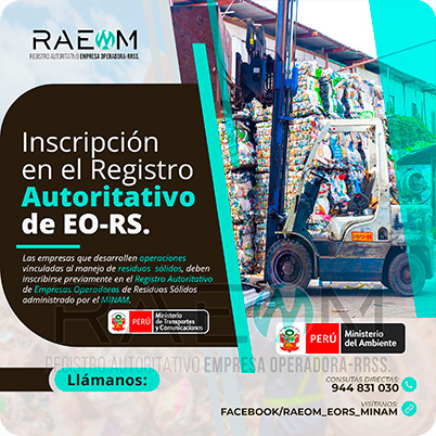 RAEOMINAM.COM RAEOMINAM RAEOM Registro Autoritativo de Empresas Operadoras MINAM, para transporte de Residuos Sólidos. En el marco de la Ley de Gestión Integral de Residuos Sólidos, solo aquellas empresas registradas estarán autorizadas a trabajar con residuos sólidos.
                                                    Para la inscripción en el Registro Autoritativo, el solicitante debe presentar al MINAM el formulario o solicitud de Inscripción para EO-RS, el cual tiene carácter de declaración jurada; estando el procedimiento administrativo sujeto a fiscalización posterior. Dicho Formato debe estar suscrito por el/la representante legal y el/la responsable técnico.
                                                    A través de la inscripción en el Registro Autoritativo de EO-RS, se autoriza el inicio de las operaciones que se detallan a continuación:
                                                    a) Barrido y limpieza de espacios públicos;
                                                    b) Recolección y transporte;
                                                    c) Transferencia;
                                                    d) Tratamiento;
                                                    e) Acondicionamiento;
                                                    f) Valorización; y,
                                                    g) Disposición final.