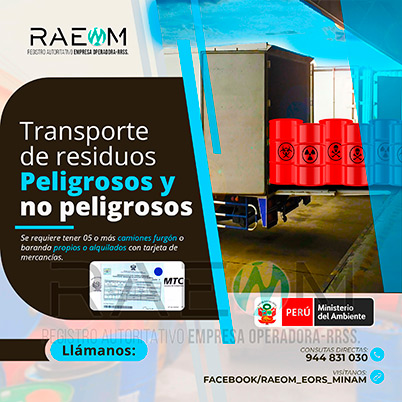 RAEOMINAM.COM RAEOMINAM RAEOM Registro Autoritativo de Empresas Operadoras MINAM, para transporte de Residuos Sólidos. Para realizar las operaciones de recolección y transporte las EO-RS deben tener en cuenta lo siguiente:<br>
                                a) Asegurar un adecuado control de los riesgos sanitarios y ambientales;
                                b) Transportar los residuos sólidos de acuerdo a su naturaleza física, química y biológica, características de peligrosidad, e incompatibilidad con otros residuos;
                                c) Garantizar el mantenimiento preventivo de los equipos y vehículos que empleen para el transporte de residuos; los que, a su vez, deben contar con señalética visible del tipo de residuo que transportan;
                                d) El personal a cargo de la recolección y transporte de residuos sólidos debe contar con equipo de protección personal y haber recibido capacitación sobre los tipos y riesgos de los residuos que manejan y los procedimientos frente a incidentes (incendios, derrames, entre otros);
                                e) Utilizar las rutas de tránsito de vehículos de transporte de residuos sólidos peligrosos autorizadas por la municipalidad provincial correspondiente;<br>
                                f) Emplear vehículos para el transporte de residuos peligrosos con las siguientes características:
                                1. De color blanco;
                                2. Identificación visible en color rojo del tipo de residuo que transporta en ambos lados del compartimiento de carga del vehículo;
                                3. Nombre y teléfono de la EO-RS en ambas puertas de la cabina de conducción;
                                4. Número de registro emitido por la MINAM, en ambos lados de la parte de carga del vehículo, en un tamaño de 40 por 15 centímetros;
                                g) Los vehículos para el manejo de residuos sólidos biocontaminados deben ser utilizados exclusivamente para tal fin.