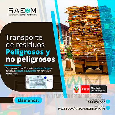 RAEOMINAM.COM RAEOMINAM RAEOM Registro Autoritativo de Empresas Operadoras MINAM, para transporte de Residuos Sólidos. Para realizar las operaciones de recolección y transporte las EO-RS deben tener en cuenta lo siguiente:<br>
                                a) Asegurar un adecuado control de los riesgos sanitarios y ambientales;
                                b) Transportar los residuos sólidos de acuerdo a su naturaleza física, química y biológica, características de peligrosidad, e incompatibilidad con otros residuos;
                                c) Garantizar el mantenimiento preventivo de los equipos y vehículos que empleen para el transporte de residuos; los que, a su vez, deben contar con señalética visible del tipo de residuo que transportan;
                                d) El personal a cargo de la recolección y transporte de residuos sólidos debe contar con equipo de protección personal y haber recibido capacitación sobre los tipos y riesgos de los residuos que manejan y los procedimientos frente a incidentes (incendios, derrames, entre otros);
                                e) Utilizar las rutas de tránsito de vehículos de transporte de residuos sólidos peligrosos autorizadas por la municipalidad provincial correspondiente;<br>
                                f) Emplear vehículos para el transporte de residuos peligrosos con las siguientes características:
                                1. De color blanco;
                                2. Identificación visible en color rojo del tipo de residuo que transporta en ambos lados del compartimiento de carga del vehículo;
                                3. Nombre y teléfono de la EO-RS en ambas puertas de la cabina de conducción;
                                4. Número de registro emitido por la MINAM, en ambos lados de la parte de carga del vehículo, en un tamaño de 40 por 15 centímetros;
                                g) Los vehículos para el manejo de residuos sólidos biocontaminados deben ser utilizados exclusivamente para tal fin.